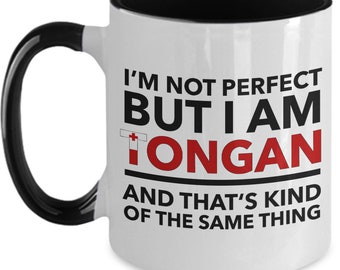 Tongan Mug - I'm not perfect but I am Tongan and that's kind of the same thing - Tongan Two-tones (flag letters) Coffee Mug - Tonga Gift
