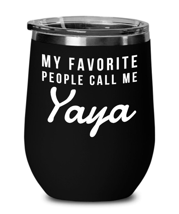 My Favorite People Call Me Yaya Grandma Mothers Day Gift My Favorite People Call Me Yaya Grandma Mothers Day Gift
