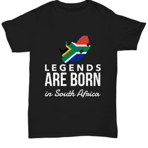 Legends are born in South Africa- South African Tshirt - South Africa gift - South Africa Tshirt