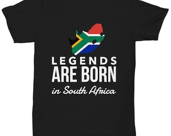Legends are born in South Africa- South African Tshirt - South Africa gift - South Africa Tshirt