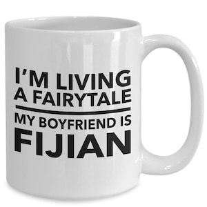 Fijian mug - fijian boyfriend - fijian partner - fijian coffee mug - fiji gift