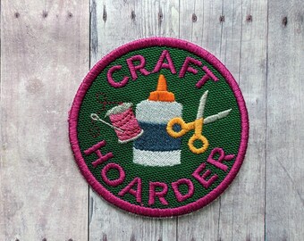 Craft Hoarder Patch, Crafty Merit Badge, Embroidered Canvas with Glue, Thread, Scissors and Pink Text, Choice of Finding, Made in USA