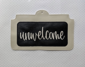 Unwelcome Door Sign, Embroidered Beige and Black Marine Vinyl, Snarky Home Decor, Farmhouse Style Parody, Novelty Gag Gift for Friend