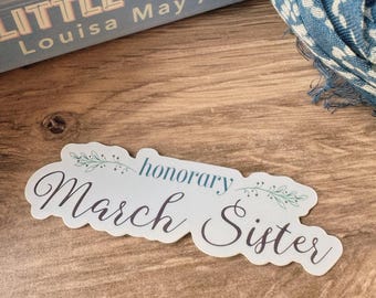 Honorary March Sister Vinyl Sticker