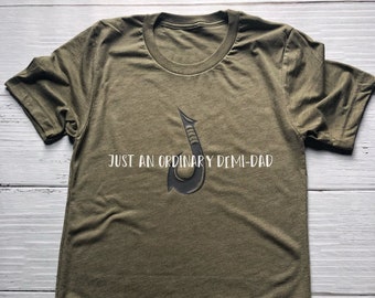 Just An Ordinary Demi-Dad Shirt / Men&#39;s Moana Shirt / Men&#39;s Disney Shirt / Disney Shirt / Adult Disney Shirt / Father&#39;s Day / Moana / Maui