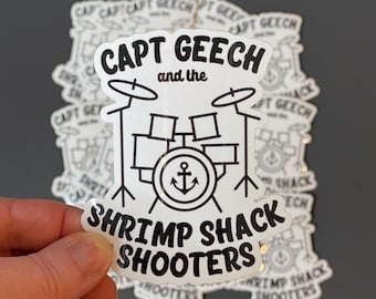 Captain Geech and the Shrimp Shack Shooters Vinyl Sticker / That Thing You Do