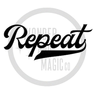 Repeat - The Sandlot - Digital Cut File for Personal Use