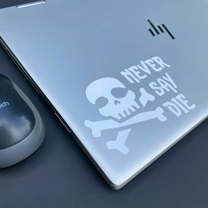 Goonies Never Say Die - Vinyl Decal