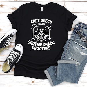 Captain Geech and the Shrimp Shack Shooters Adult Sized Shirt