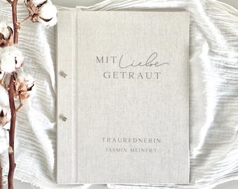 Exklusive Rednermappe "mit Liebe getraut", personalisiert, Traumappe, Traurednerin, Trauredner, Traubuch, Rednermappe, A4, Leinen, Beige