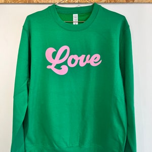 Love Sweatshirt | Personalised Message Sweatshirt |Valentines sweatshirt | Mothers Day gift  |Womans personalised sweatshirt