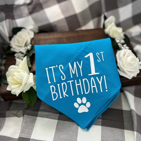 Dog Bandana | It's My 1st Birthday! | Birthday Bandana | Dog Birthday Gift | 1st Birthday Gift | Dog Birthday Bandana