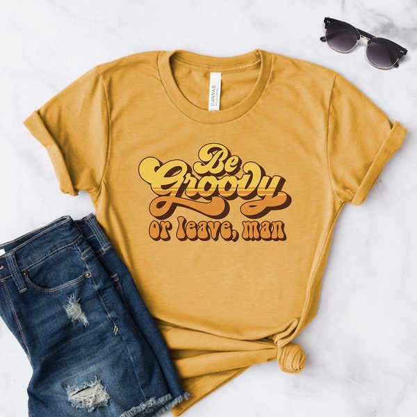 Groovy Shirt ∙ Hippie Shirt ∙ Be Groovy Or Leave ∙ 70s Shirt ∙ Retro Shirt ∙ 70s Clothing ∙ Graphic Tees Vintage ∙ Softstyle Unisex Tee