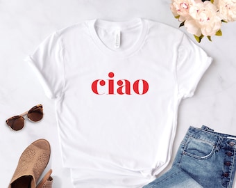 Ciao ∙ Ciao Shirt ∙ Hello ∙ Italy Shirt ∙ Ciao T-shirt ∙ Italian Shirt ∙ Ciao Bella ∙ Italian Hello Shirt ∙ Softstyle Unisex Shirt