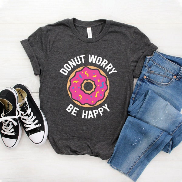 Donut Shirt, Donut Tee, Donut Party, Donut Birthday, Donuts, Donut Birthday Party, Donut Grow Up, Donut Worry Be Happy, Donut Lover