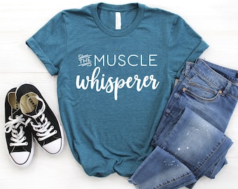 Massage Therapist Gift ∙ Muscle Whisperer Tee ∙ Massage Doctor ∙ Masseuse Shirt ∙ Massage Therapist ∙ Message Therapy ∙ Softstyle Unisex Tee