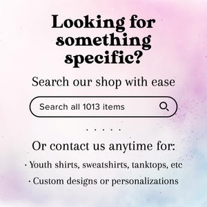 a sign that says, looking for something specific search our shop with ease search all