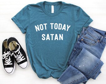 Not Today Satan Shirt ∙ Nope Not Today Shirt ∙ Not Today Satan T-Shirt ∙ Sarcastic Shirt ∙ Funny Shirt ∙ Trending ∙ Softstyle Unisex Shirt