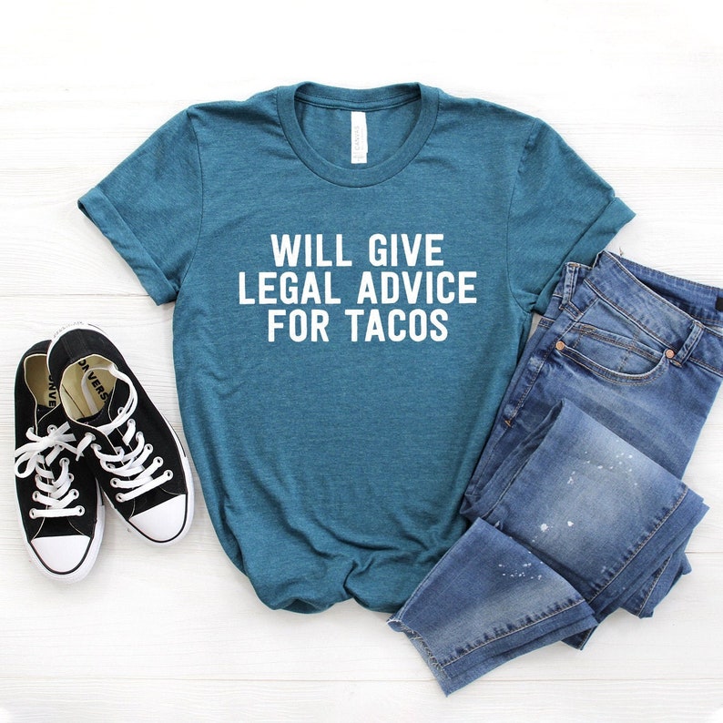 Lawyer Gift Gifts for Lawyers Will Give Legal Advice For Tacos Law Student Gift Law School Graduation Gift Softstyle Unisex Shirt Heather Teal