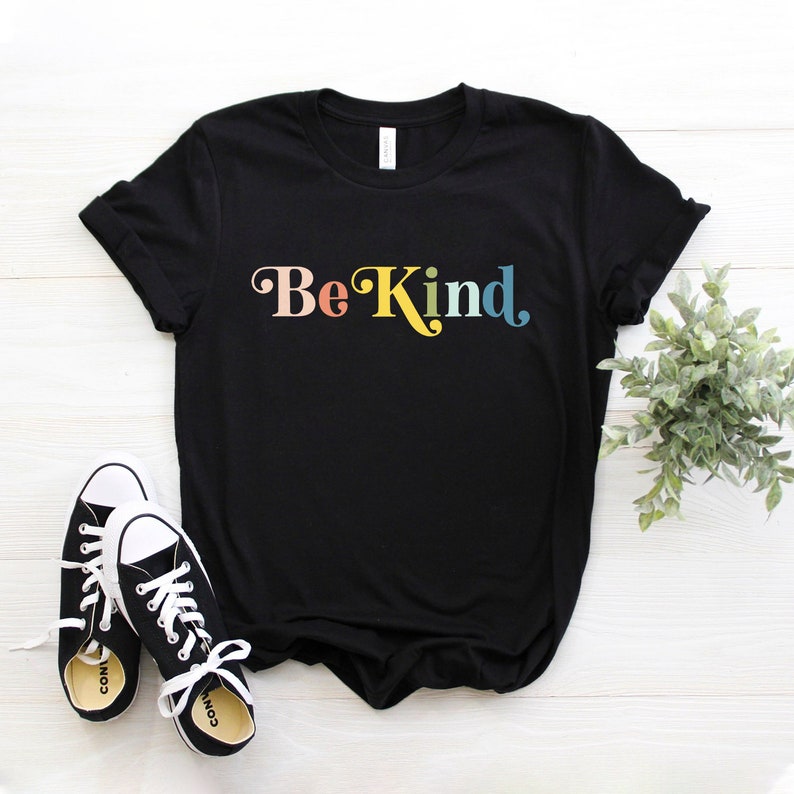 Spread Kindness Shirt Kind Shirt Graphic Tees Be Kind Etsy