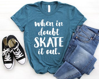 Ice Skating Shirt ∙ When It Doubt Skate It Out ∙ Figure Skating Tee ∙ Ice Skater ∙ Ice Skating Coach ∙ Skating Shirt ∙ Softstyle Unisex Tee