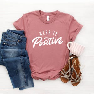 Positive Shirt ∙ Keep It Positive T-Shirt ∙ Positivity Shirt ∙ Choose Kind Shirt ∙ Inspirational Tshirt ∙ Kindness ∙ Softstyle Unisex Shirt image 4