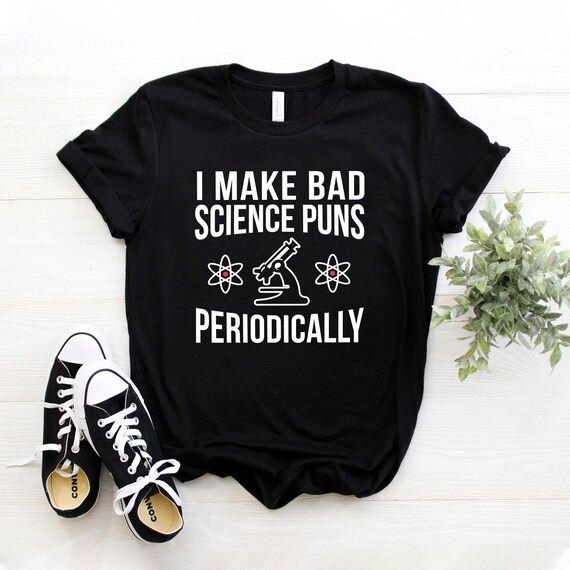 science pun shirt