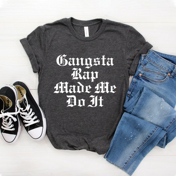 gangsta rap made me do it baby shirt
