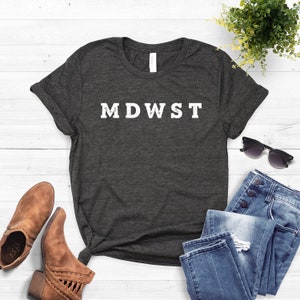 Midwest Shirt ∙ Midwest Is Best T-Shirt ∙ Minnesota Shirt ∙ Wisconsin Shirt ∙ Ohio Shirt ∙ Illinois Shirt ∙ Softstyle Unisex Shirt