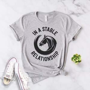 Horse Shirt Horse Lover Gift In A Stable Relationship Horse Lover Gifts Horse Lover Horse Show Shirts Softstyle Unisex Shirt image 5