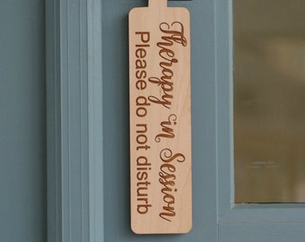 Therapy In Session, Please Do Not Disturb, Door Hanger Sign - Hard Maple or Walnut Wood