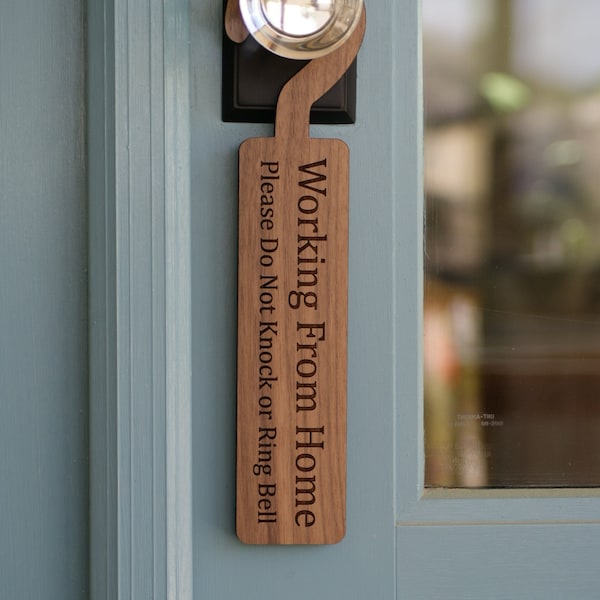 Working From Home Door Hanger Sign - Hard Maple or Walnut Wood