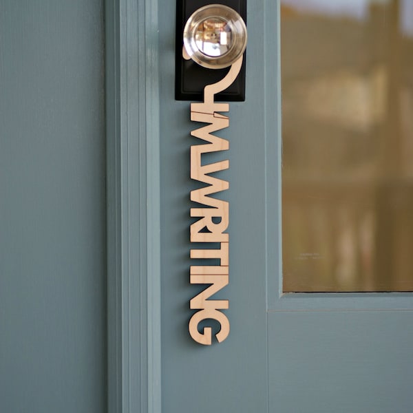 I'm Writing, Do Not Disturb, Door Sign Hanger - Hard Maple or Walnut Wood Sign