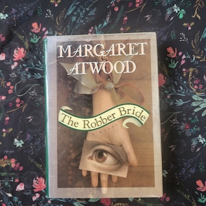 The Robber Bride by Margaret Atwood, 1993