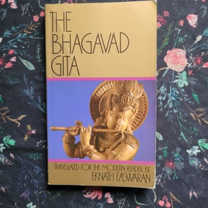 The Bhagavad Gita translated by Eknath Easwaran, 2004