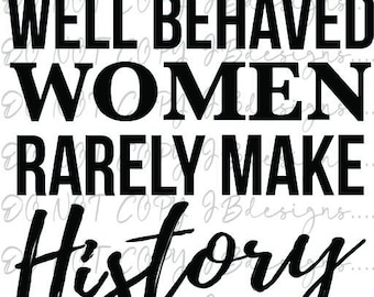 Bien se comporter les femmes font rarement l'histoire SVG