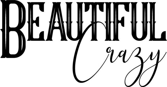 Beautiful Crazy SVG for cricut tshirts etc Etsy