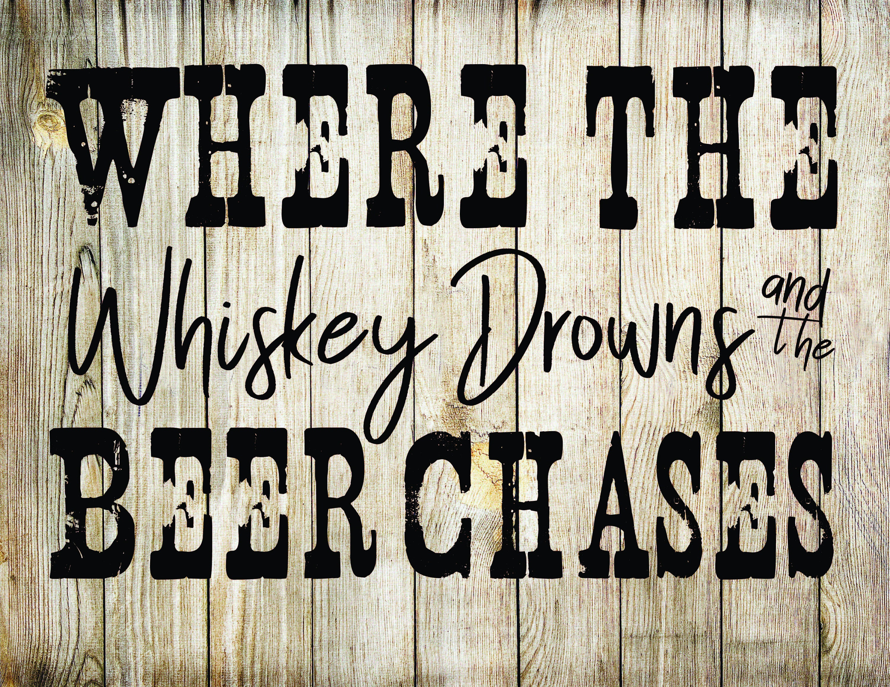 Where the whiskey drowns and the beer chases-country songs for t shir…