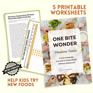 May include: A set of five printable worksheets titled One Bite Wonder Mealtime Toolkit, featuring sensory-supportive phrases, a food tracker, and instructional guides for children to explore new foods, presented with a black instant download badge.