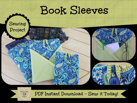Sewing Instructions Download:  Book Sleeve in Three Styles & Three Sizes (Pocket Version 2 Sizes)