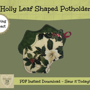 Sewing Instructions Download: Holly Leaves Potholder~Hotpad