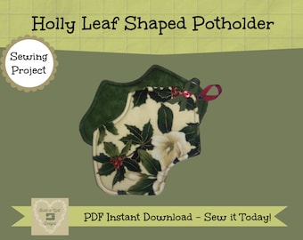 Sewing Instructions Download: Holly Leaves Potholder~Hotpad