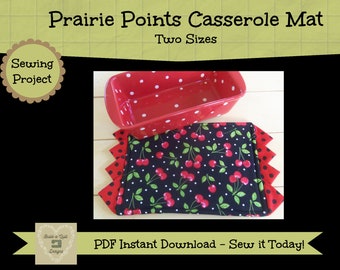 Sewing Instructions Download:  1 Hour Casserole Mat ~ Large Hot Pad with Prairie Point Edging ~ 2 sizes