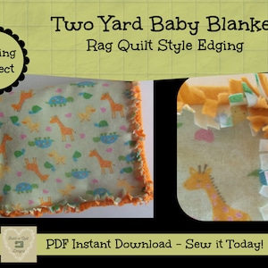Sewing Instructions Download:  2 Yard Baby Blanket with Rag Quilt Style Binding