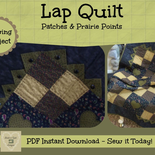 Sewing Instructions Download:  Patches & Prairie Points Lap Quilt