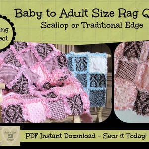 Sewing Instructions Download:  Scallop or Traditional Edge Rag Quilt ~ Baby Size to Adult Size