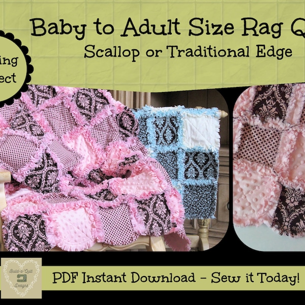 Sewing Instructions Download:  Scallop or Traditional Edge Rag Quilt ~ Baby Size to Adult Size