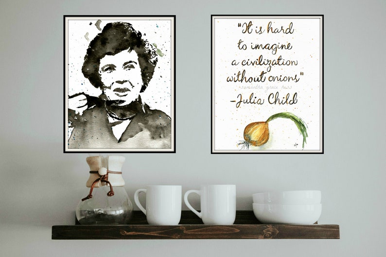 Julia Child Quote Set Of Three Printable Wall Decor Kitchen Etsy