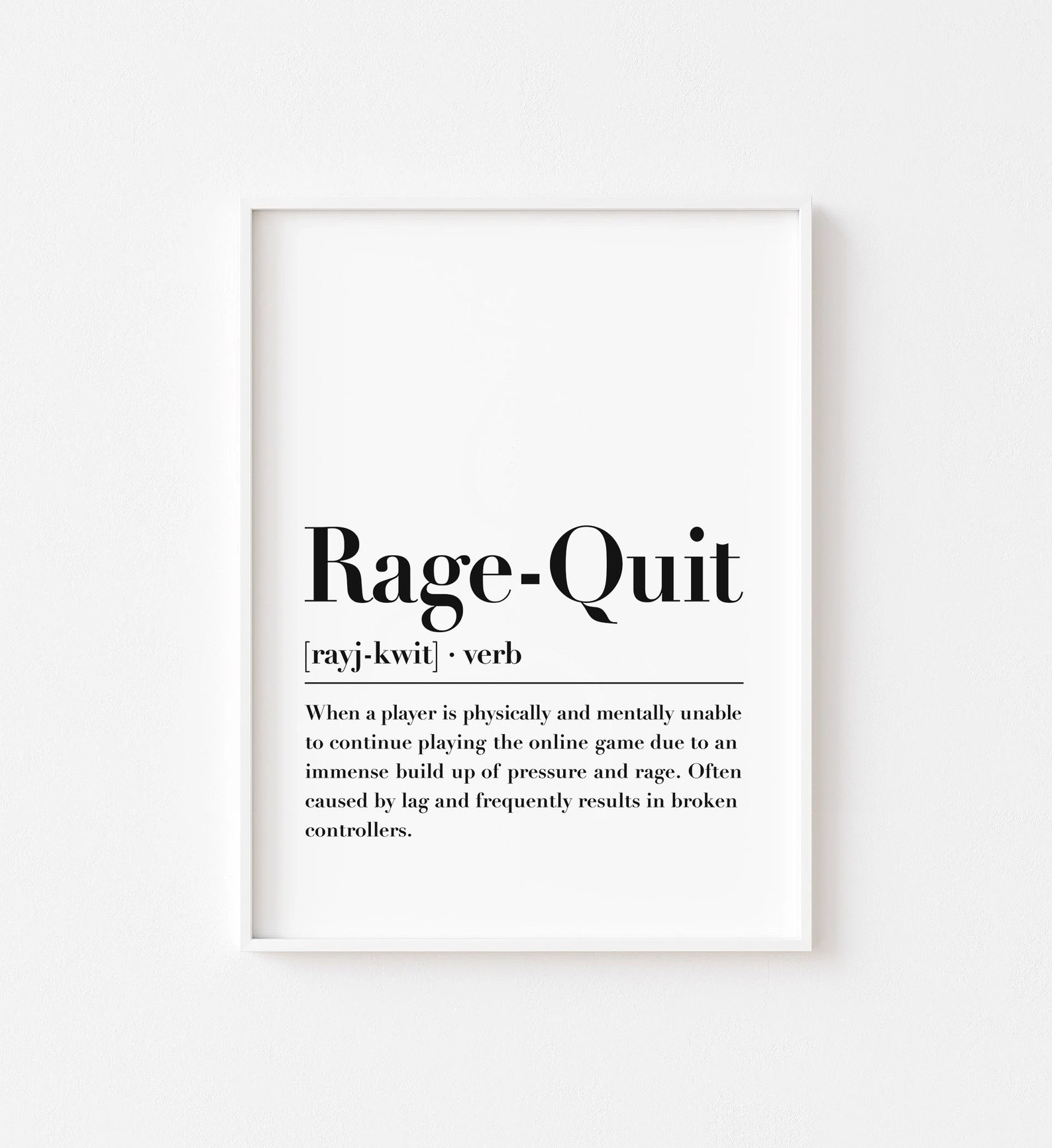 Rage Quit Definition Print Game Gift Funny Definition Print Etsy