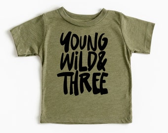 Young, Wild & Three Shirt I Third Birthday Shirts I Toddler 3rd B-Day T-Shirt I Boys Bday Graphic Tees I Number 3 Birthday Safari Tee